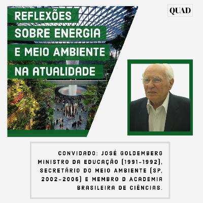 Episódio 4: REFLEXÕES SOBRE ENERGIA E MEIO AMBIENTE NA ATUALIDADE