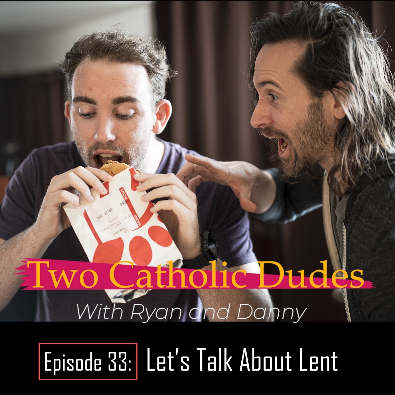 Two Catholic Dudes