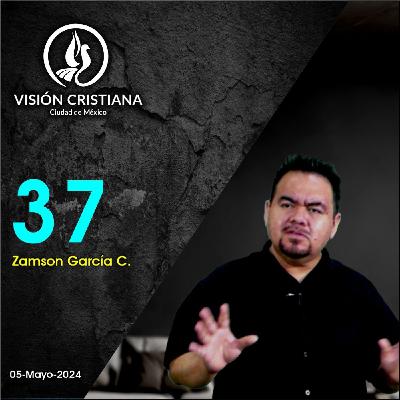 37 - Zamson García C. - Visión CDMX