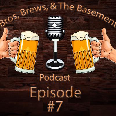 Beer, Desired Expenditures, & Wrestling(BB&TB Episode 7)