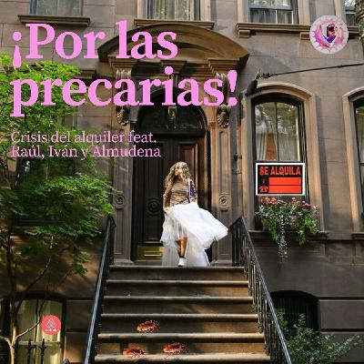 #28 POR LAS PRECARIAS! - 3x11 Al borde de un ataque de nervios