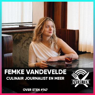 Femke Vandevelde - Over Eten #147 Femke Vandevelde - Over Eten #147
