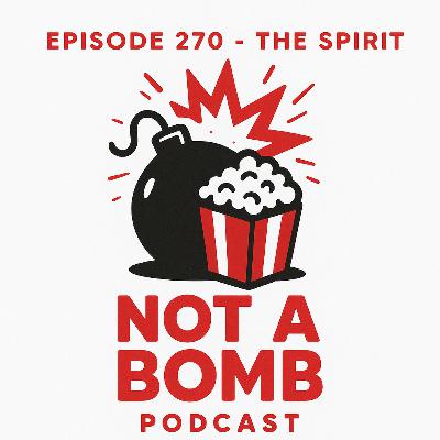 Episode 270 - The Spirit