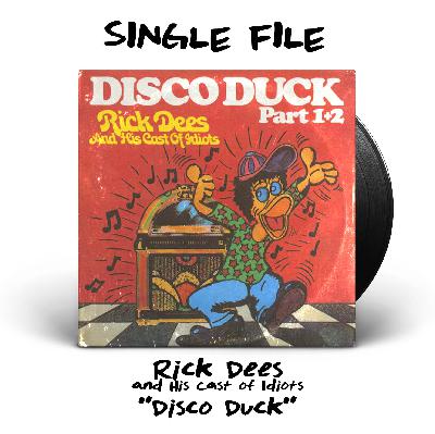 "Disco Duck" by Rick Dees and His Cast of Idiots - 1976