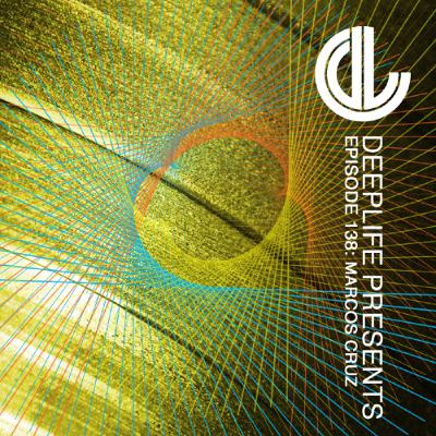 Deeplife Presents Episode 138 - 10.1.2025 - Guest Mix Marcos Cruz