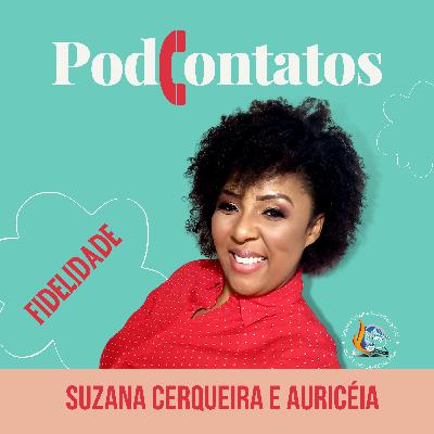PodContatos: Como ser fiel em momentos de crise.