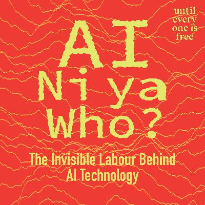 AI Ni ya Who? The Invisible Labour Behind AI