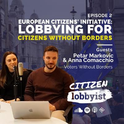 Ep. 2 I European Citizens' Initiative: lobbying for citizens without borders Ep. 2 I European Citizens' Initiative: lobbying for citizens without borders