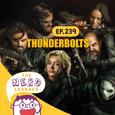 TNL239 - Thunderbolts (2025): ฮีโร่และเรื่องราวที่ไม่สมบูรณ์แบบ