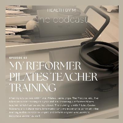 63. My Reformer Pilates Teacher Training