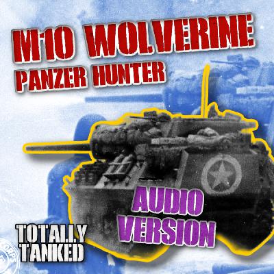 74 - M10 - Wolverine - Panzer Hunter