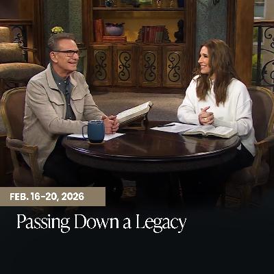 What We Teach Leaves a Legacy of Faith 2/17