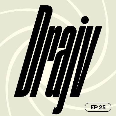 EP25: "My name is Bond, James Bond."