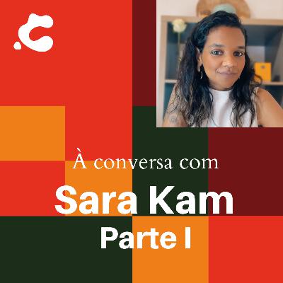 Parentalidade, Bullying e o mundo profissional: uma conversa com Sara Kam (parte I)