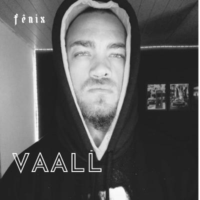 Fênix Podcast #92 - Vaall Machado