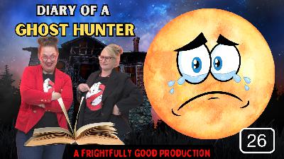 Ep 26: Insane Ouija result | When Death strikes close to home | We're "hiring"