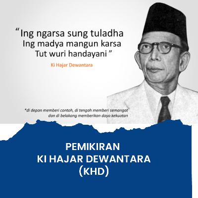 Pemikiran Ki Hajar Dewantara Pemikiran Ki Hajar Dewantara
