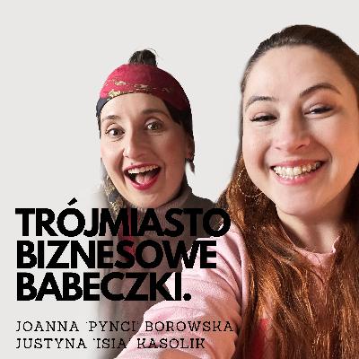 Pasjonaci Życia #25 Pynci i Isia: Biznesowe Babeczki z Trójmiasta rewolucjonizują networking kobiet