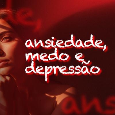 Ansiedade, medo e depressão | Renata Andreo - Aula 02 Ansiedade, medo e depressão | Renata Andreo - Aula 02