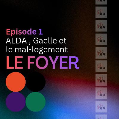 ALDA , Gaelle et le mal-logement