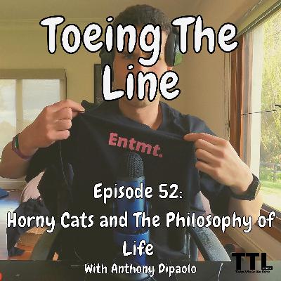 Horny Cats and The Philosophy of Life - with Anthony Di Paolo