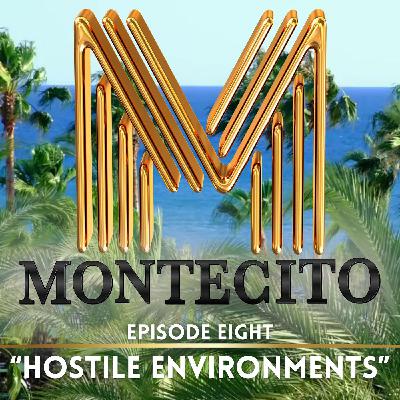 Hostile Environments  | Romance, Rivalry & Ruin | Montecito Ep 8