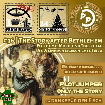 only the Story | The Story after Bethlehem | Flucht mit Mord und Todschlag | Die Weihnachtsgeschichte Teil 4