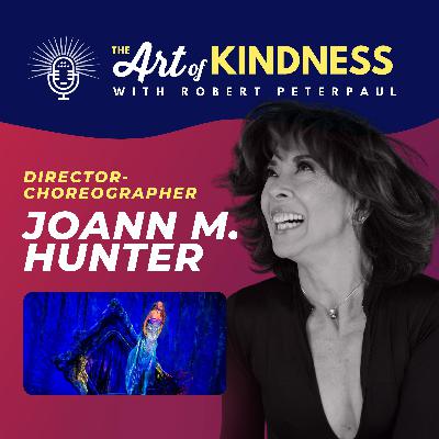 Fun Is a Prerequisite: Broadway Director-Choreographer JoAnn M. Hunter’s Recipe for Kind Leadership