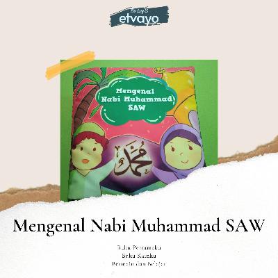 Mengenal Nabi Muhammad SAW