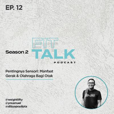 S2 EP 12 : Pentingnya Sensori: Manfaat Gerak & Olahraga Bagi Otak ft @dibyapradipta S2 EP 12 : Pentingnya Sensori: Manfaat Gerak & Olahraga Bagi Otak ft @dibyapradipta