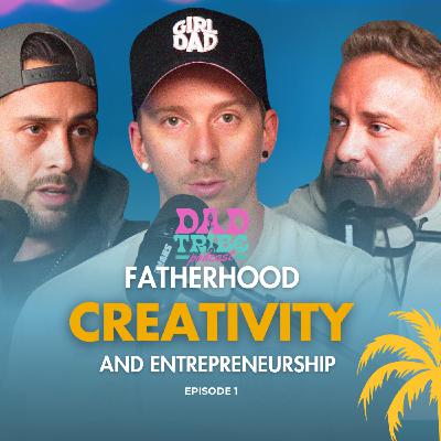 How Fatherhood Boosts Dad's Creativity w/ Adrian Lorenzo