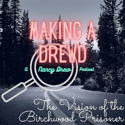 Episode 41 - The Vision of the Birchwood Prisoner