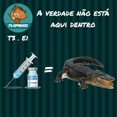 Tilapiando #T3.E1 - A volta das teorias malucas conspiratórias Tilapiando #T3.E1 - A volta das teorias malucas conspiratórias