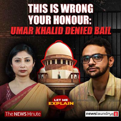 Why Umar Khalid is still in jail | Let Me Explain 109 | Pooja Prasanna Why Umar Khalid is still in jail | Let Me Explain 109 | Pooja Prasanna