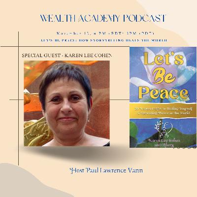 Episode 322 - Karen Lee Cohen Emmy Award Recipient on The Book, Let's Be Peace