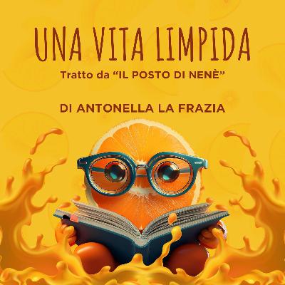 Ep. 59: UNA VITA LIMPIDA
