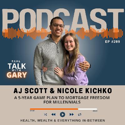 A 5 - Year Game Plan To Mortgage Freedom For Millennials - AJ Scott & Nicole Kichko