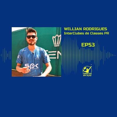 EP53 WILLIAN RODRIGUES Interclubes Paranaense