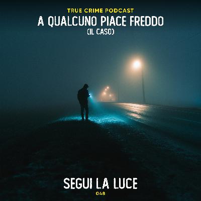 048 - Segui la luce | Il caso di Brandon Swanson