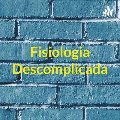 Fisiologia Descomplicada