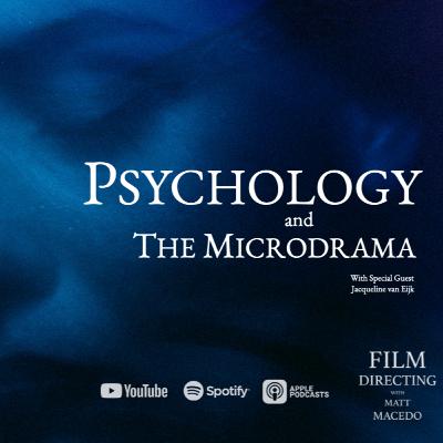 Psychology and The Microdrama Psychology and The Microdrama