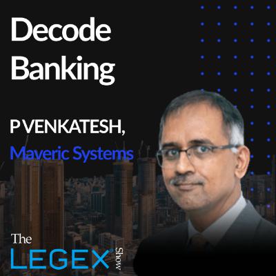 Building India's most promising tech-transformation company for Banks | Maveric Systems | P. Venkatesh