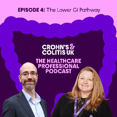 Episode 4: The Lower GI Pathway Episode 4: The Lower GI Pathway