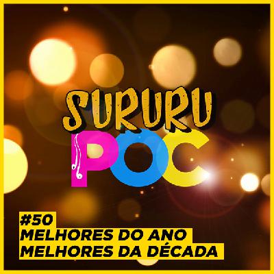 #50 - Melhores do ano. Melhores da década. #50 - Melhores do ano. Melhores da década.