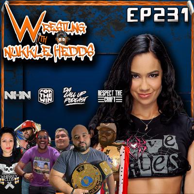 Wrestling with NuKKle HeDDs EP.231- AJ Lee is back #wrestling #independentwrestling