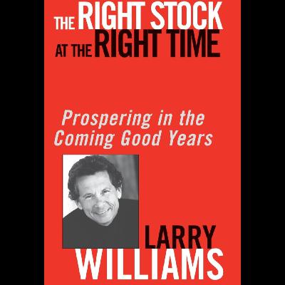 The Right Stock at the Right Time by Larry Williams, Book Summary, Podcast, English The Right Stock at the Right Time by Larry Williams, Book Summary, Podcast, English