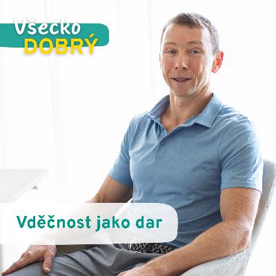 6. Vděčnost jako dar