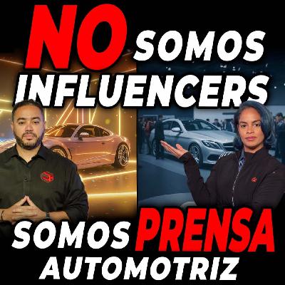 LA DIFERENCIA entre INFLUENCERS y PRENSA AUTOMOTRIZ LA DIFERENCIA entre INFLUENCERS y PRENSA AUTOMOTRIZ