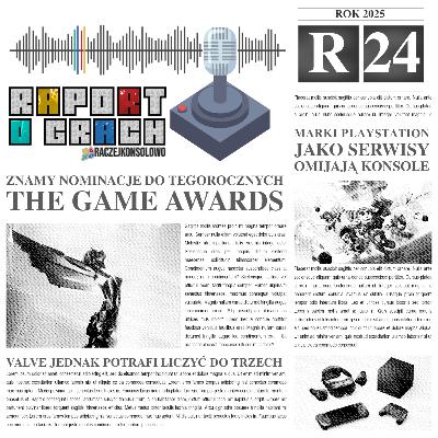 25R24 - Znamy nominacje do tegorocznych The Game Awards | Valve jednak potrafi liczyć do trzech 25R24 - Znamy nominacje do tegorocznych The Game Awards | Valve jednak potrafi liczyć do trzech