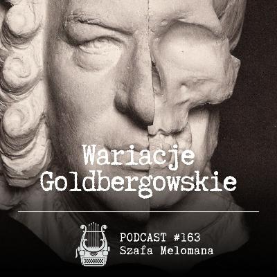 #163 Wariacje Goldbergowskie